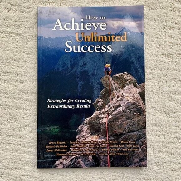 How to Achieve Unlimited Success: Strategies for creating extraordinary results - Picture 1 of 3